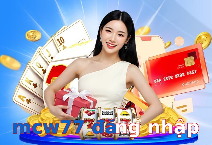 mcw77 đăng nhập