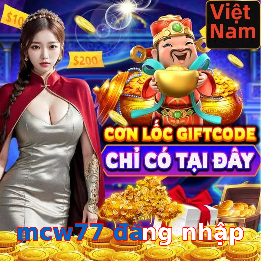mcw77 đăng nhập