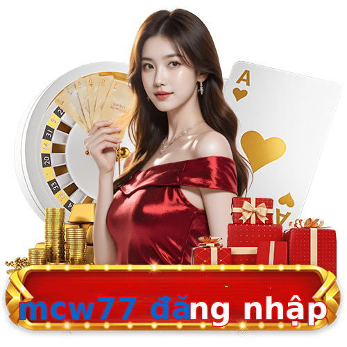 mcw77 đăng nhập